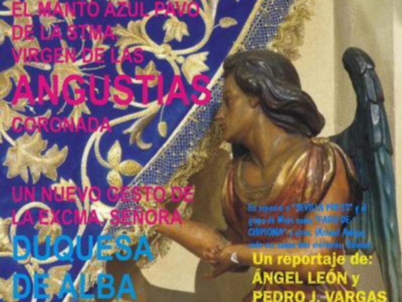 EL MANTO AZUL PAVO  DE LA VIRGEN DE LAS ANGUSTIAS RECUPERADO HA SIDO OTRO GESTO DE AMOR DE LA EXCMA. SRA. DUQUESA DE ALBA.