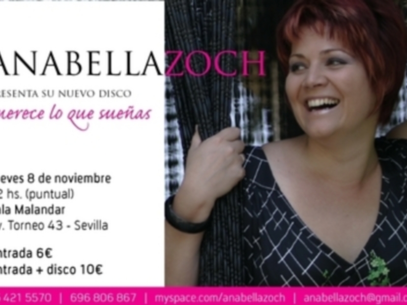 Anabella Zoch, argentina residedente en Sevilla,.presenta su Disco en España, MERECE LO QUE SUEÑAS