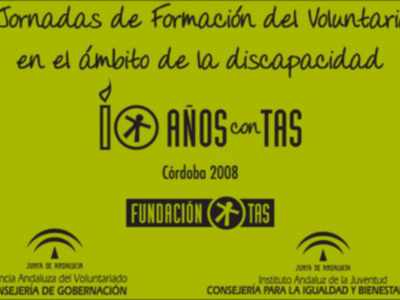 Inauguración de las 7as Jornadas de Formación del Voluntariado en el Ámbito de la Discapacidad 10 años con TAS