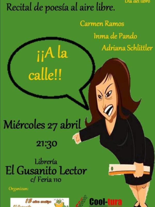 ¡Recital de poesía al aire libre! Miércoles 27 de abril, 21:30, Librería El Gusanito Lector, c/ Feria 110, organizado por Cool-tura.