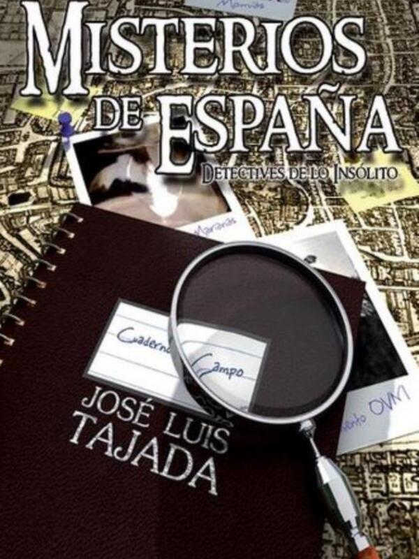 "Misterios de España de José Luis Tajada