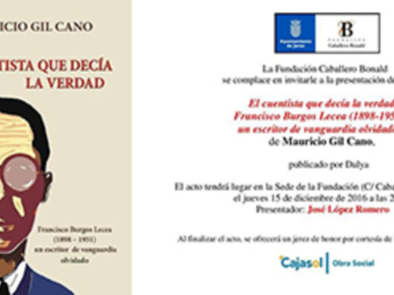 Mauricio Gil Cano rescata en El cuentista que decía la verdad la figura del escritor de vanguardia Francisco Burgos Lecea