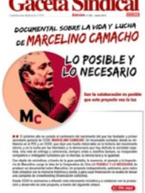 CCOO ha editado un nuevo número de Gaceta Sindical en el que se informa del documental que, sobre la vida y lucha de MARCELINO CAMACHO, está realizand
