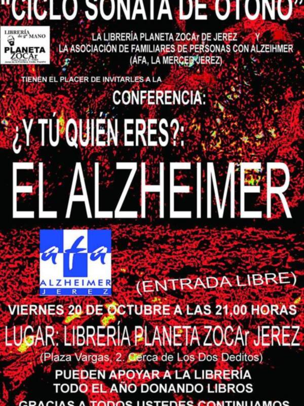 CONTINÚA EL CICLO CULTURAL " SONATA DE OTOÑO " CON EL ENCUENTRO-COLOQUIO: " ¿ Y TÚ QUIÉN ERES?: el ALZHEIMER ".