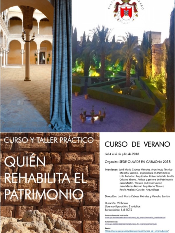 Curso de verano sobre la rehabilitación del Patrimonio en la sede de la Universidad Pablo de Olavide, en Carmona ,del 4 al 6 de Julio