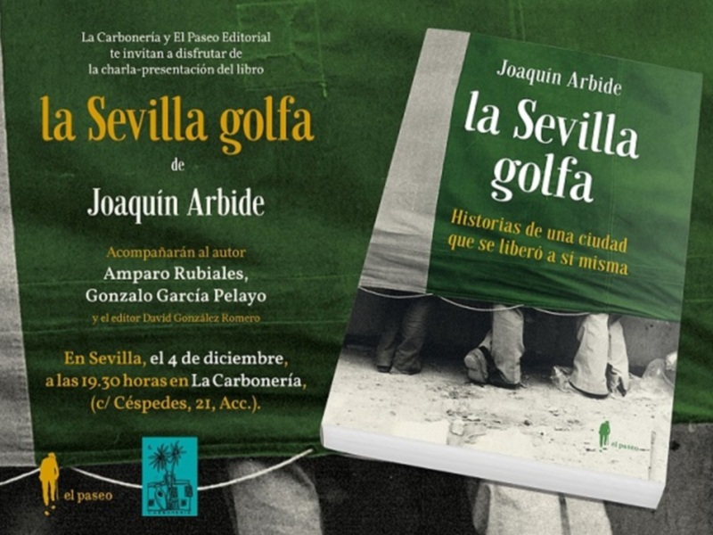 Presentación de 'La Sevilla golfa', nuevo libro del periodista Joaquín Arbide