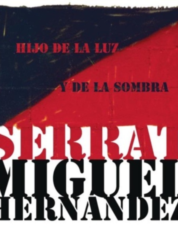 Este miércoles en Radio Chipiona, ‘Serrat canta a Miguel Hernández’, por el 80 aniversario de la muerte del poeta
