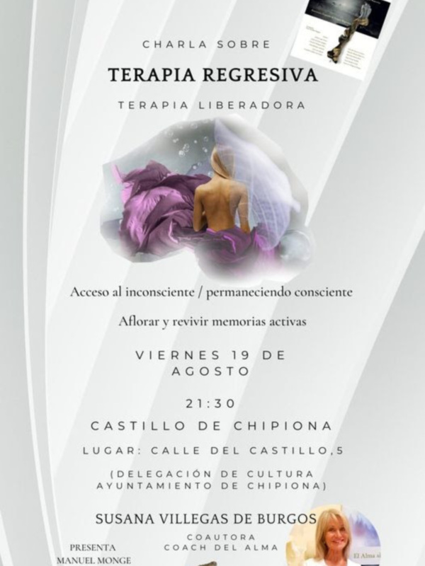 Presentación del libro "El Alma Sin Velo" con charla sobre Terapia Regresiva y Liberadora. Viernes 19 de agosto, 21:30h en el Castillo de Chipiona. Susana Villegas de Burgos, coach terapeuta regresiva.