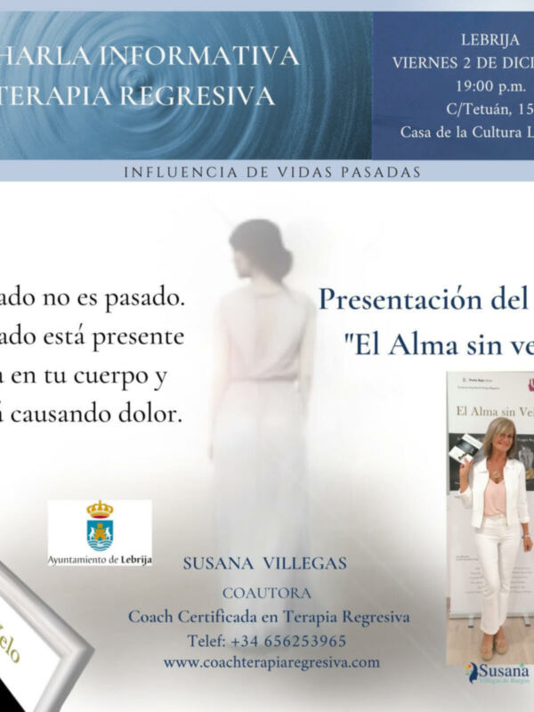 Este Viernes 2 de Diciembre La Casa de La Cultura de Lebrija. Acogerá a Las 19.00 horas. Entrada Libre.Charla Informativa Terapia Regresiva