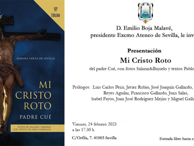 Hoy viernes 24 presentaciones Mi Cristo Roto en Ateneo de Sevilla