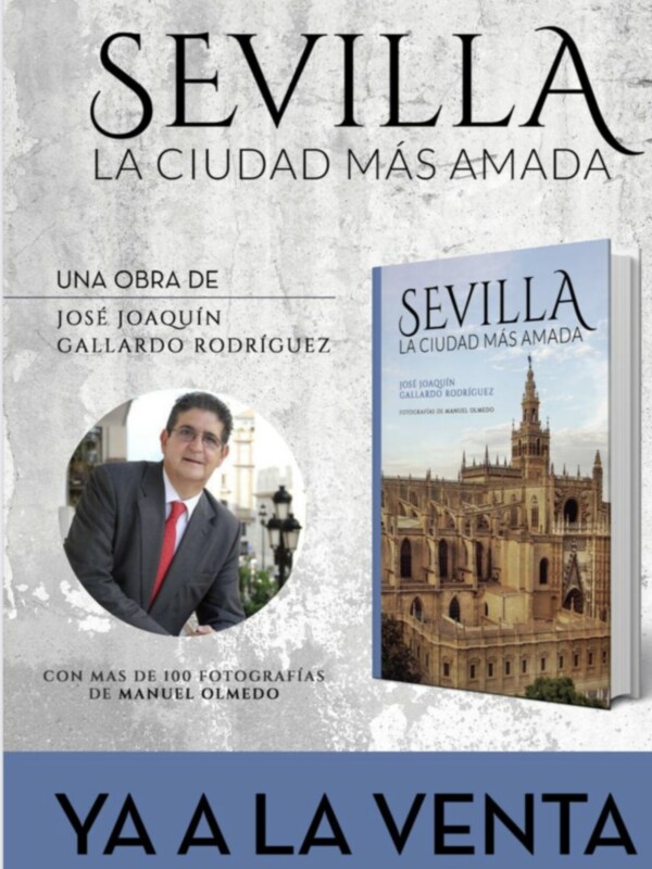 Manuel Colorado Castaño sobre el libro Sevilla la ciudad más amada de José Joaquín Gallardo