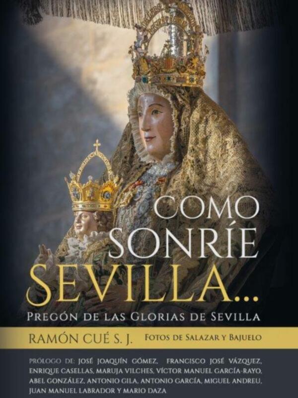 Nueva edición del libro “Como sonríe Sevilla…” del padre Ramon Cué