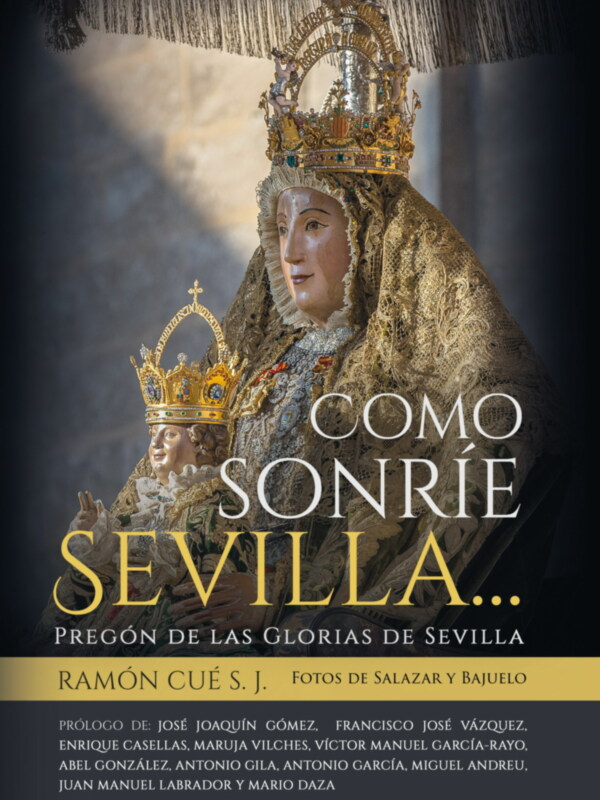  “Cómo sonríe Sevilla…” se presenta el 7 de mayo en el Ateneo de Sevilla con fotos de Salazar y Bajuelo