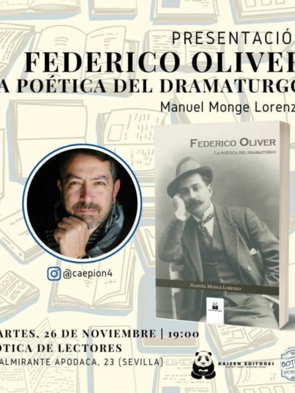 El escritor chipionero Manuel Monge presenta su obra ‘Federico Oliver, la poética del dramaturgo’ mañana en Sevilla