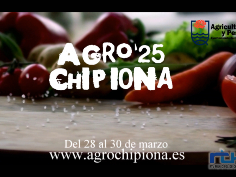 Agro'25, feria de agricultura y pesca en Chipiona. Del 28 al 30 de marzo, www.agrochippionia.es