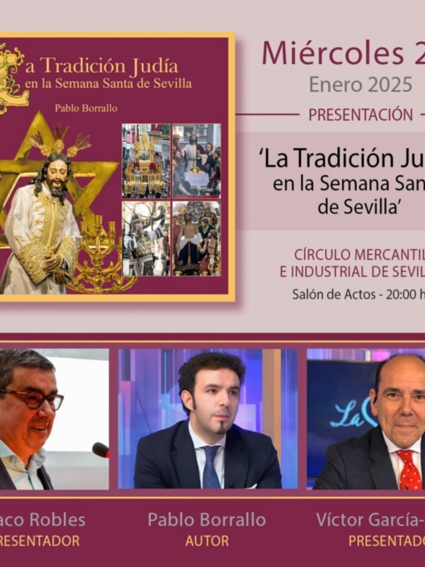 "La Tradición Judía en la Semana Santa de Sevilla" se presentará el miércoles 22 de enero en el Círculo Mercantil