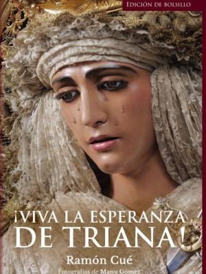 Viva la Esperanza de Triana¡del padre Ramón Cué, en edición económica de bolsillo