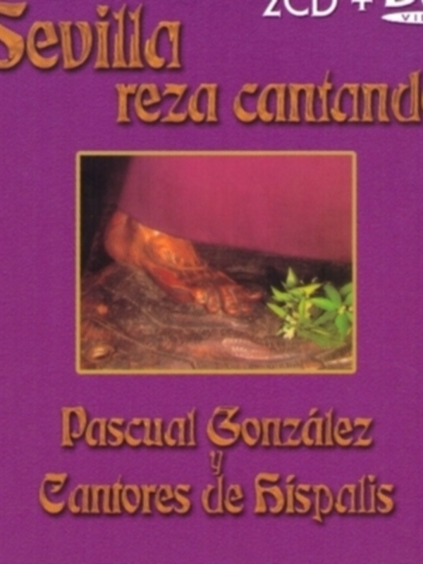 Pascual González y Cantores de Híspalis muestran Sevilla reza cantando
