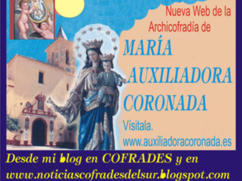 Anuncio de la nueva web de la Archicofradía de María Auxiliadora Coronada. Visítala en www.auxiliadoracoronada.es