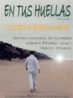 El coro joven " En tus Huellas" de Olivares ( Sevilla), celebra el proximo 9 de enero de 2010 un concierto destinados a Cáritas Parroquial.