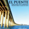 Absalon ediciones reedita "El puente José León de Carranza. Primero sobre la bahía de Cádiz" de Fernando Guilloto y González