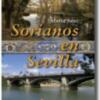 "Sorianos en Sevilla", la nueva obra de María Sanz
