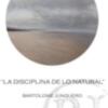 Exposición de las obras de Bartolomé Junquero  La disciplina de lo natural en Rota