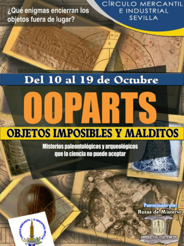 Lo imposible llega a Sevilla, exposición OOPARTs