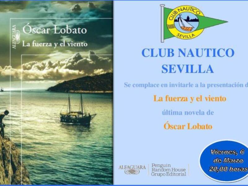 Los nuevos piratas de 'La fuerza y el viento', de Óscar Lobato, se presentan en el Club Náutico Sevilla