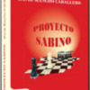 La contravertida figura de Sabino Araba renace con la publicación del libro "PROYECTO SABINO" del escritor Navarro David Mancho Caballero.