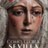 Crónica de la Cadena Cope del libro Cómo llora Sevilla del padre Ramón Cué