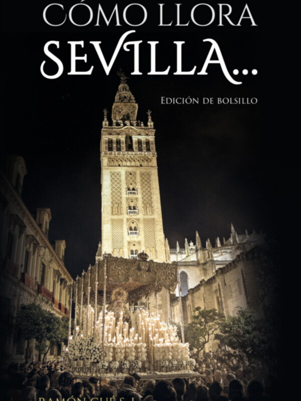 Con la llegada de la Cuaresma nueva reedición de Cómo llora sevilla del padre Cue 