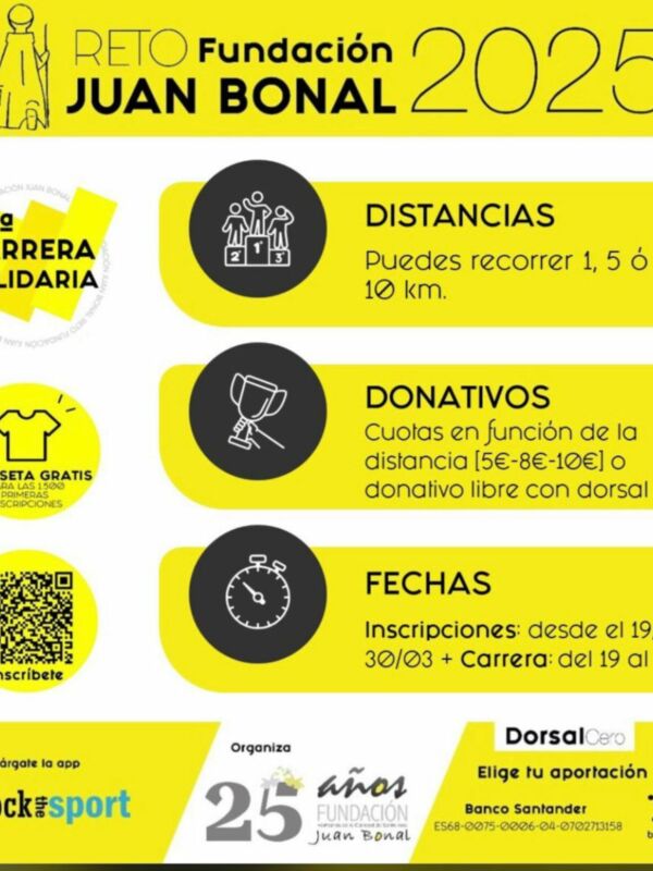 Reto Fundación Juan Bonal 2025. Carrera solidaria con distancias de 1, 5 ó 10 km. Inscríbete desde el 19/02 al 30/03. Organiza Rock&Sport y Banco Santander.