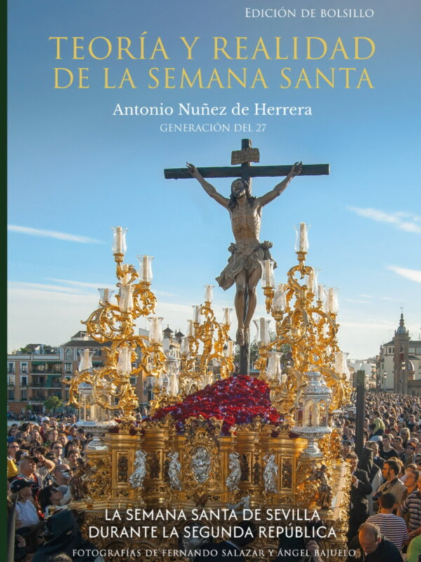 Sevilla: Teoría y Realidad de la Semana Santa, en edición bolsillo  