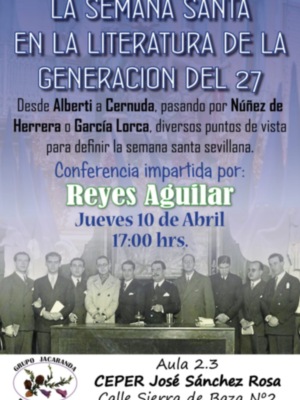 Cofradias , literatura y la Generación del 27 conferencia  Reyes Aguilar 