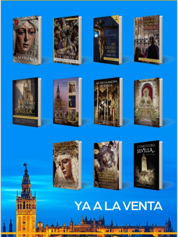 Ya son 12 los libros editados de la colección de Semana Santa de Sevilla de la editorial Sevilla Press en su quinto aniversario.  