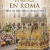 Un libro recopila la histórica procesión de la Virgen de la Esperanza en Roma, en diario Sur