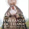 Esperanza de Triana en Polígono Sur , en Cofrademania