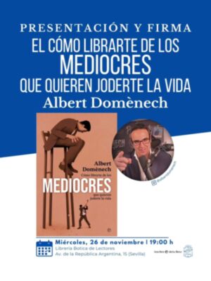  Cómo librarte de los mediocres que quieren joderte la vida llega a Botica de Lectores