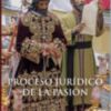“Proceso jurídico de la Pasión, según Sevilla” es una reedición actualizada del libro original de 1994