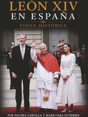 “LEÓN XIV EN ESPAÑA”, DE PALOMA CERVILLA Y MARIO VARA ,PRIMER LIBRO SOBRE LA HISTORICA VISITA DEL PAPA, YA EN LIBRERIAS.